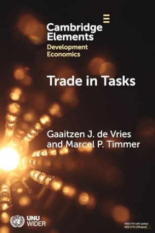 Trade in Tasks: A New Perspective on International Trade, Structural Change and Economic Development (Elements in Development Economics) - Marcel P. Timmer [KSIĄŻKA]