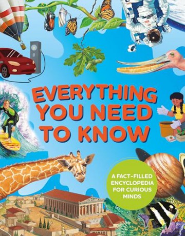 Everything You Need to Know: A fact-filled encyclopedia for curious minds - Philip Steele [KSIĄŻKA]