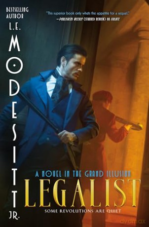 Legalist: A Novel in the Grand Illusion: 4 - L. E. Modesitt [KSIĄŻKA]