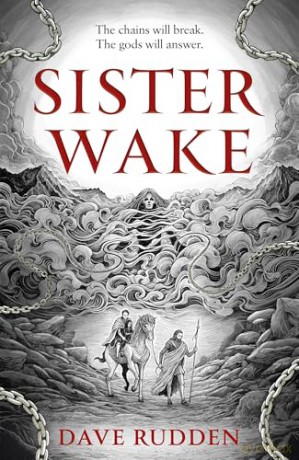 Sister Wake: discover the first in a brand-new, epic high fantasy series inspired by Irish mythology - Dave Rudden [KSIĄŻKA]