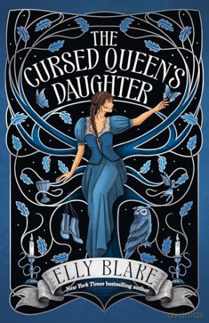 The Cursed Queen's Daughter (Thirstwood) - Elly Blake [KSIĄŻKA]