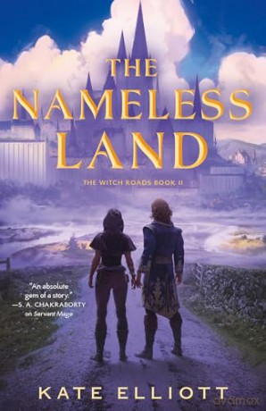 The Nameless Land: The Witch Roads, Book II: 2 - Kate Elliott [KSIĄŻKA]