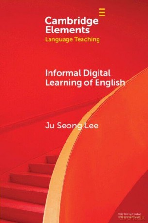 Informal Digital Learning of English (Elements in Language Teaching) - Ju Seong Lee [KSIĄŻKA]