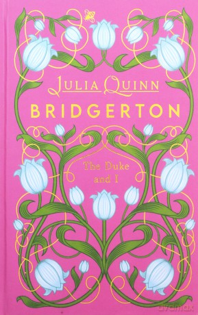 Bridgerton: The Duke and I (Bridgertons Book 1): Deluxe Collector's Edition - Julia Quinn [KSIĄŻKA]