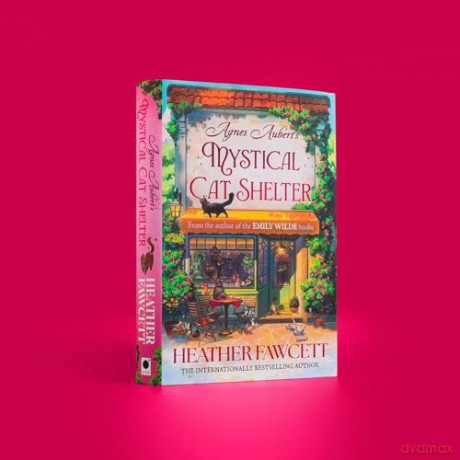 Agnes Aubert's Mystical Cat Shelter: FROM THE BESTSELLING AUTHOR OF THE EMILY WILDE BOOKS - Heather Fawcett [KSIĄŻKA]