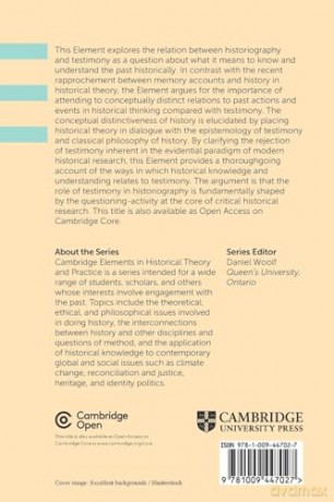 Testimony and Historical Knowledge: Authority, Evidence and Ethics in Historiography (Elements in Historical Theory and Practice) - Jonas Ahlskog [KSIĄŻKA]