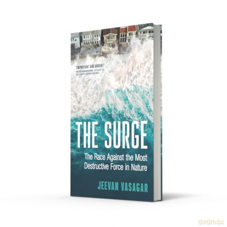 The Surge: The Race Against the Most Destructive Force in Nature - Jeevan Vasagar [KSIĄŻKA]