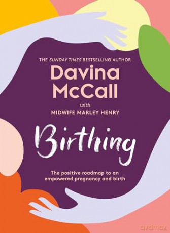 Birthing: The new self-help guide - Davina McCall [KSIĄŻKA]