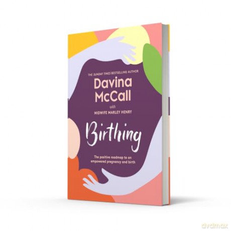 Birthing: The new self-help guide - Davina McCall [KSIĄŻKA]