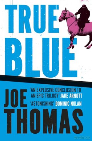 True Blue (United Kingdom Trilogy) - Joe Thomas [KSIĄŻKA]