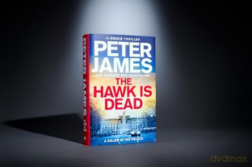 The Hawk Is Dead: Roy Grace Returns In This Royally Pulse-Pounding Crime Thriller From The Multimillion-Copy Bestselling Author: 21 - Peter James [KSIĄŻKA]