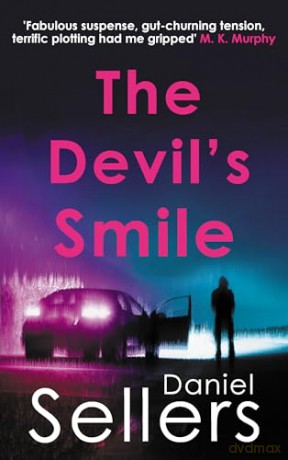 The Devil's Smile: The chilling crime novel from bestselling author Daniel Sellers (Yorkshire Killings) - Daniel Sellers [KSIĄŻKA]