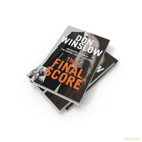 The Final Score: Don't miss the gripping new crime thriller collection from the bestselling author of THE CARTEL and CITY ON FIRE - Don Winslow [KSIĄŻKA]