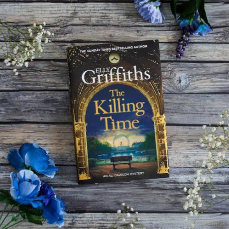 The Killing Time: the second Ali Dawson Mystery from the No 1 bestselling author of the Dr Ruth Galloway Mysteries - Elly Griffiths [KSIĄŻKA]