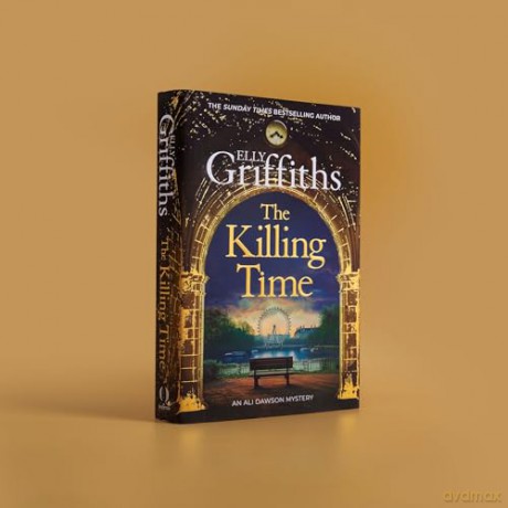 The Killing Time: the second Ali Dawson Mystery from the No 1 bestselling author of the Dr Ruth Galloway Mysteries - Elly Griffiths [KSIĄŻKA]