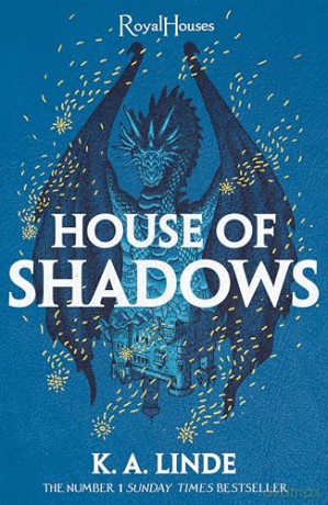 House of Shadows: From the number one Sunday Times bestselling romantasy author of The Wren in the Holly Library (Royal Houses, 2) - K. A. Linde [KSIĄŻKA]
