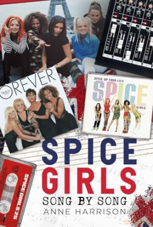 Spice Girls: Song by Song - Anne Harrison [KSIĄŻKA]