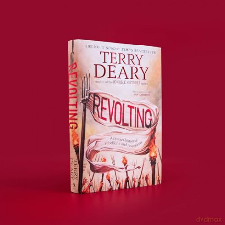 Revolting: The riotously funny new history book for adults from the bestselling author of Horrible Histories and A History of Britain in Ten Enemies - Terry Deary [KSIĄŻKA]