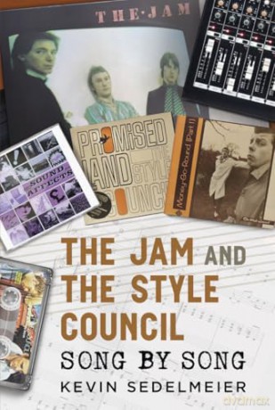 The Jam and The Style Council: Song by Song - Kevin Sedelmeier [KSIĄŻKA]
