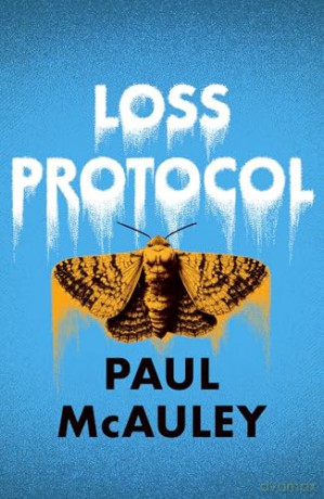 Loss Protocol - Paul McAuley [KSIĄŻKA]