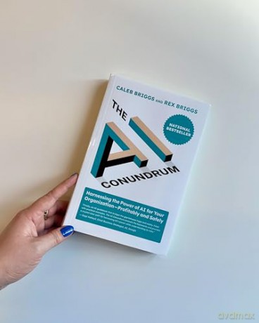 The AI Conundrum: Harnessing the Power of AI for Your Organization-Profitably and Safely - Caleb Briggs [KSIĄŻKA]