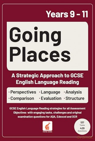 Going Places: A Strategic Approach to GCSE English Language Reading - Foxton Books [KSIĄŻKA]