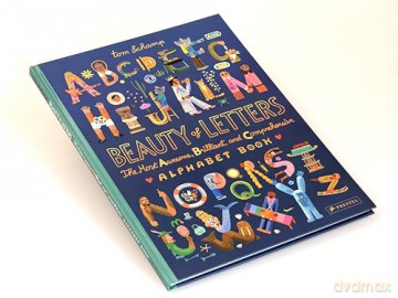 Beauty of Letters: The Most Awesome, Brilliant, and Comprehensive Alphabet Book - Tom Schamp [KSIĄŻKA]