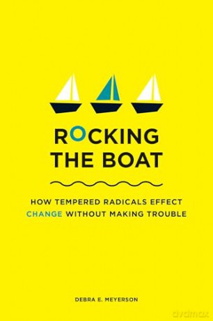 Rocking the Boat - Debra E. Meyerson [KSIĄŻKA]