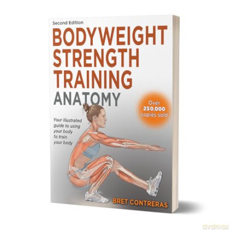 Bodyweight Strength Training Anatomy - Bret Contreras [KSIĄŻKA]
