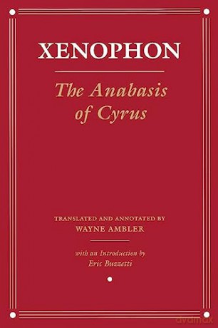 The Anabasis of Cyrus (Agora Editions) - Xenophon [KSIĄŻKA]