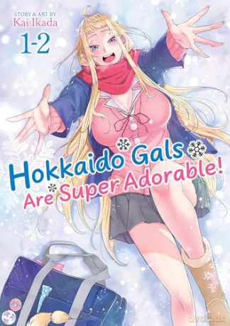 Hokkaido Gals Are Super Adorable! (Omnibus) Vol. 1-2 - Kai Ikada [KOMIKS]