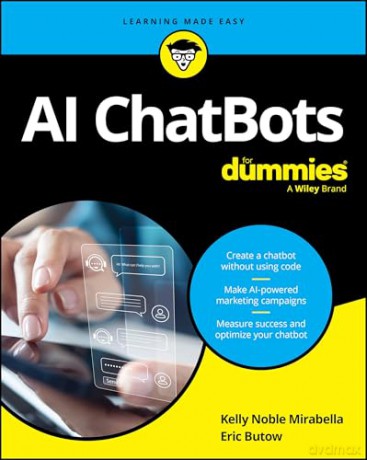 AI ChatBots For Dummies (For Dummies (Computer/Tech)) - Eric Butow [KSIĄŻKA]