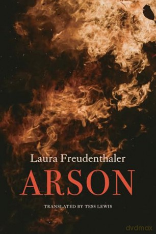 Arson (The German List) - Laura Freudenthaler [KSIĄŻKA]
