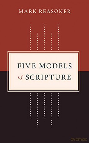Five Models of Scripture - Mark Reasoner [KSIĄŻKA]