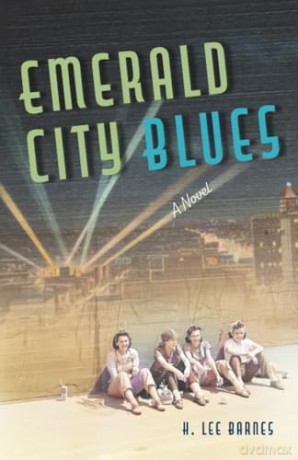 Emerald City Blues: A Novel (Western Literature and Fiction Series) - H. Lee Barnes [KSIĄŻKA]