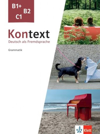 Kontext B1+, B2, C1 - Deutsch als Fremdsprache - Grammatik - Tanja Sieber [KSIĄŻKA]