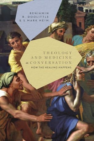 Theology and Medicine in Conversation: How the Healing Happens - Benjamin R. Doolittle [KSIĄŻKA]