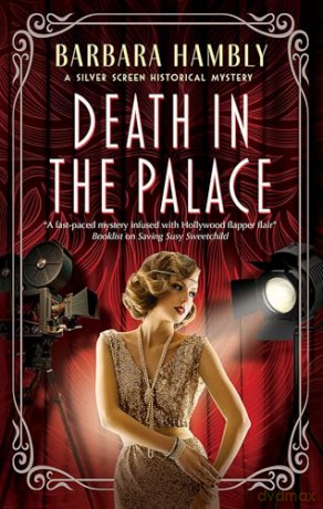 Death in the Palace: 4 (A Silver Screen Historical Mystery) - Barbara Hambly [KSIĄŻKA]