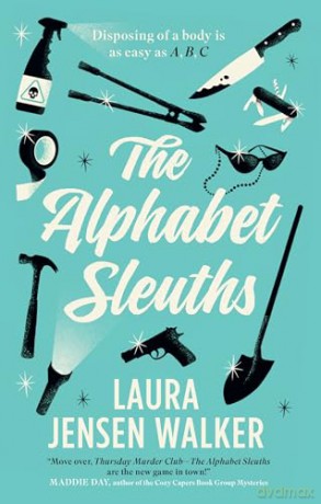 The Alphabet Sleuths (An Alphabet Girls Mystery) - Laura Jensen Walker [KSIĄŻKA]