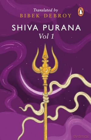 Shiva Purana: Vol. 1: Volume 1 - Bibek Debroy [KSIĄŻKA]