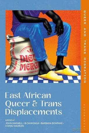 East African Queer and Trans Displacements - John Marnell [KSIĄŻKA]