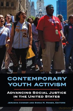 Contemporary Youth Activism: Advancing Social Justice in the United States [KSIĄŻKA]