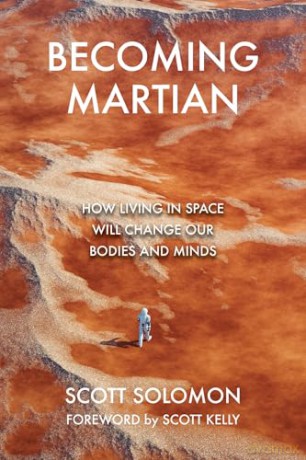 Becoming Martian: Our Future Beyond Earth - Scott Solomon [KSIĄŻKA]