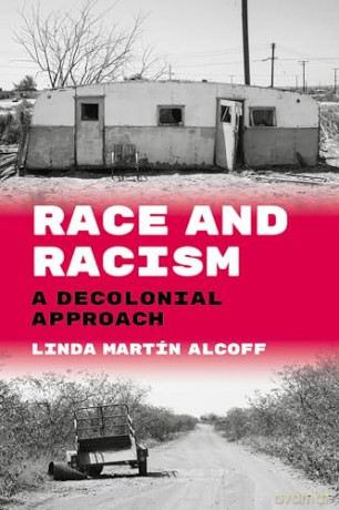 Race and Racism: A Decolonial Approach (Philosophy of Race) - Linda Martín Alcoff [KSIĄŻKA]
