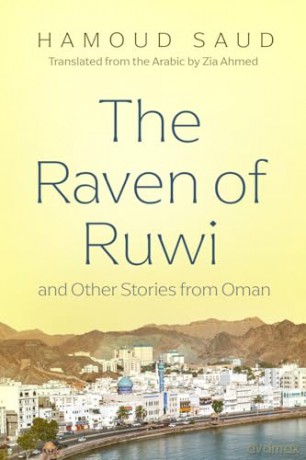 The Raven of Ruwi and Other Stories from Oman (Middle East Literature in Translation) - Hamoud Saud [KSIĄŻKA]