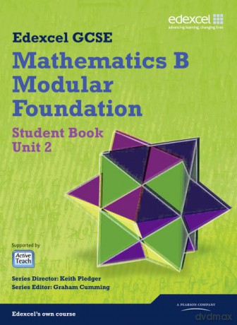 GCSE Mathematics Edexcel 2010: Spec B Foundation Unit 2 Student Book (GCSE Maths Edexcel 2010) - Keith Pledger [KSIĄŻKA]