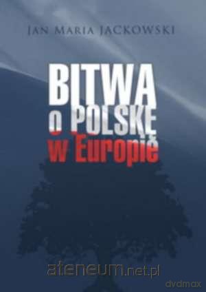 Bitwa o Polskę w Europie [KSIĄŻKA]