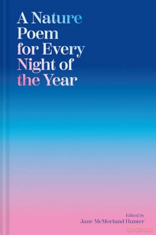A Nature Poem for Every Night of the Year - Jane McMorland Hunter [KSIĄŻKA]