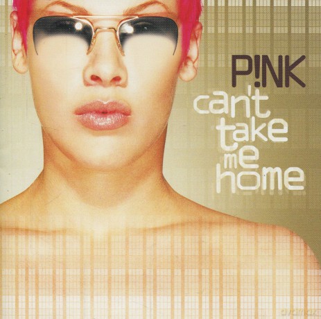 P!nk (Pink): Can't Take Me Home [CD]