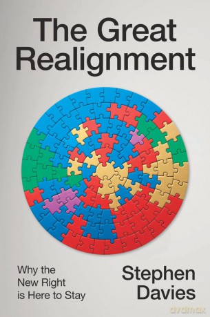 The Great Realignment: Why the New Right is Here to Stay - Stephen Davies [KSIĄŻKA]